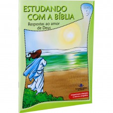 Estudando com a Bíblia - Livro 9 - Respostas ao amor de Deus: Nova Tradução na Linguagem de Hoje (NTLH)