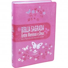 Bíblia Sagrada entre Meninas e Deus - Capa rosa com borboletas: Nova Tradução na Linguagem de Hoje (NTLH)