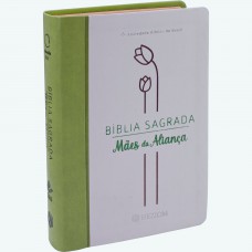 Bíblia Sagrada Mães da Aliança: Almeida Revista e Atualizada (ARA)