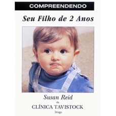 COMPREENDENDO SEU FILHO DE 2 ANOS