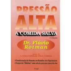 PRESSÃO ALTA: A COMIDA SALVA