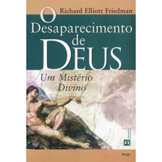 O DESAPARECIMENTO DE DEUS: UM MISTÉRIO DIVINO