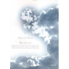 O ARCO-ÍRIS BRANCO