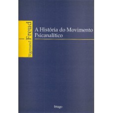 A HISTÓRIA DO MOVIMENTO PSICANALÍTICO