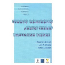 FRANCO SEMINERIO, PAULO ROSAS, MATHILDE NEDER