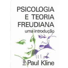 PSICOLOGIA E TEORIA FREUDIANA: UMA INTRODUÇÃO