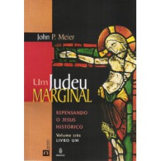 UM JUDEU MARGINAL - REPENSANDO O JESUS