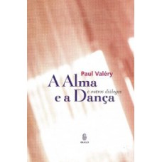 A ALMA E A DANÇA: E OUTROS DIÁLOGOS