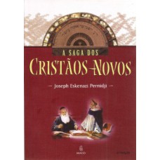 A SAGA DOS CRISTÃOS NOVOS