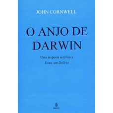 O ANJO DE DARWIN: UMA RESPOSTA SERÁFICA A 