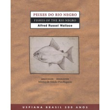 PEIXES DO RIO NEGRO / FISHES OF THE RIO NEGRO