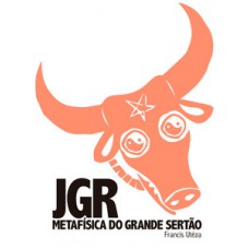 JGR: METAFÍSICA DO GRANDE SERTÃO