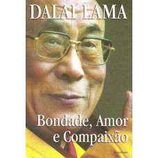 BONDADE, AMOR E COMPAIXÃO