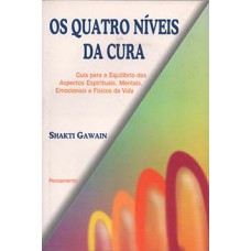 OS QUATRO NÍVEIS DA CURA