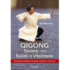 QIGONG TAOÍSTA PARA SAÚDE E VITALIDADE