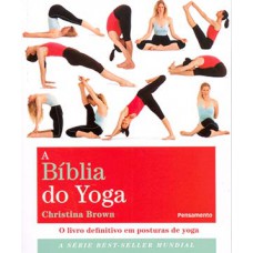 A BIBLIA DO YOGA - 2ª EDICAO