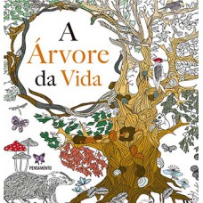 A ARVORE DA VIDA - UM LIVRO DE COLORIR