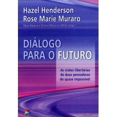 Diálogo Para o Futuro: As Visões Libertárias de Duas Pensadoras do Quase Impossível