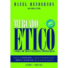 Mercado Ético: A Força Do Novo Paradigma Empresarial