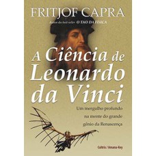 A Ciência de Leonardo da Vinci: Um Mergulho Profundo na Mente do Grande Gênio da Renascença