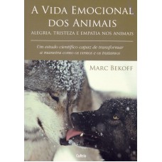 Vida Emocional dos Animais: Alegria, Tristeza E Empatia Nos Animais