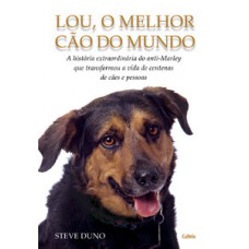 Lou O Melhor Cão do Mundo: Lou O Melhor Cão do Mundo