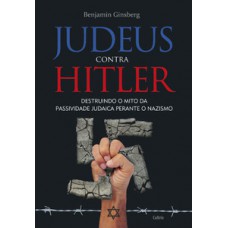 Judeus Contra Hitler: Judeus Contra Hitler