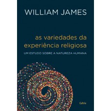 As variedades da experiência religiosa: Um Estudo Sobre a Natureza Humana