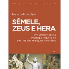 Sêmele , Zeus e Hera