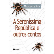 A SERENÍSSIMA REPÚBLICA E OUTROS CONTOS