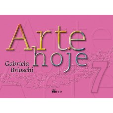 ARTE HOJE - 7º ANO