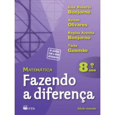 MATEMÁTICA - FAZENDO A DIFERENÇA - 8º ANO