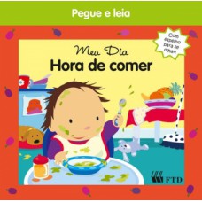 MEU DIA: HORA DE COMER