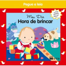 MEU DIA: HORA DE BRINCAR