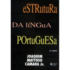 ESTRUTURA DA LÍNGUA PORTUGUESA - 47 ED