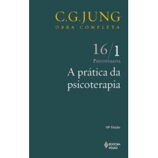 A PRÁTICA DA PSICOTERAPIA - VOL 16/1 - 16 ED