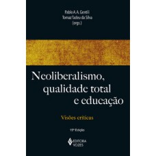 NEOLIBERALISMO, QUALIDADE TOTAL E EDUCA