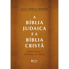 BÍBLIA JUDAICA E A BÍBLIA CRISTÃ, A