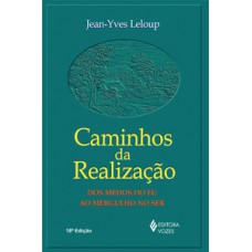 CAMINHOS DA REALIZAÇÃO