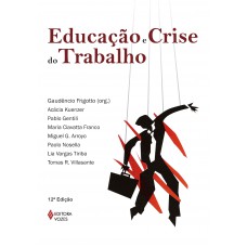 EDUCACAO E CRISE DO TRABALHO - PER. 8ªE