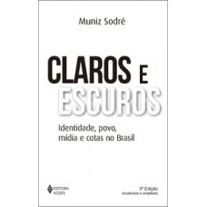 CLAROS E ESCUROS - 3ª EDICAO