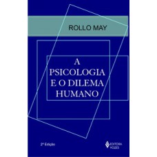 A PSICOLOGIA E O DILEMA HUMANO