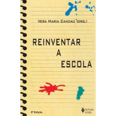 REINVENTAR A ESCOLA