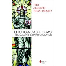 LITURGIA DAS HORAS