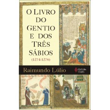 O LIVRO DO GENTIO E DOS TRES SABIOS