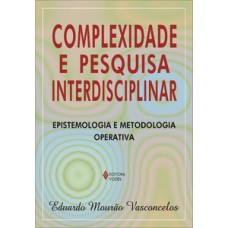 COMPLEXIDADE E PESQUISA INTERDISCIPLINA