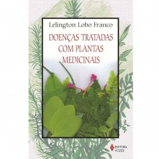 DOENÇAS TRATADAS COM PLANTAS MEDICINAIS