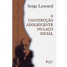 A CONSTRUCAO ADOLESCENTE NO LACO SOCIAL