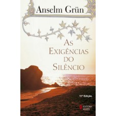 AS EXIGÊNCIAS DO SILÊNCIO