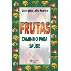 FRUTAS - CAMINHO PARA SAUDE